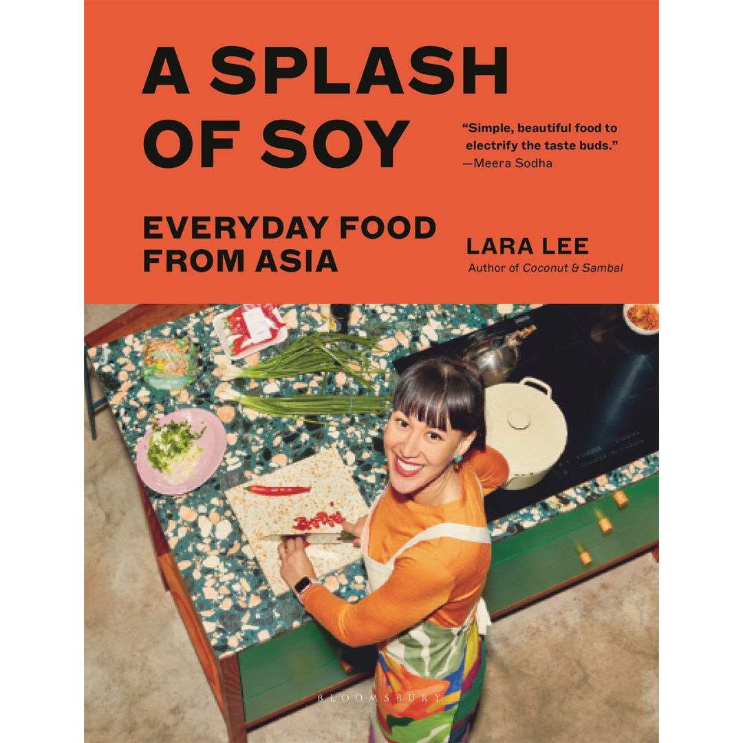 A Splash of Soy: Everyday Food from Asia (Lara Lee)