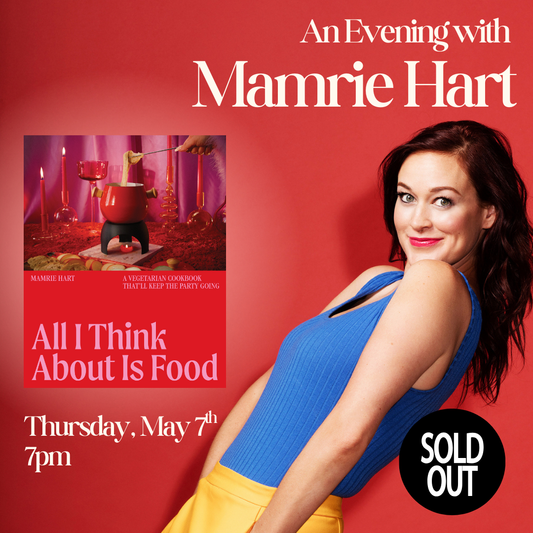 ALL I THINK ABOUT IS FOOD: An Entertaining Evening with Mamrie Hart