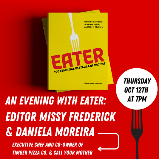 An Evening With Eater: Celebrating EATER'S 100 ESSENTIAL RESTAURANT RECIPES