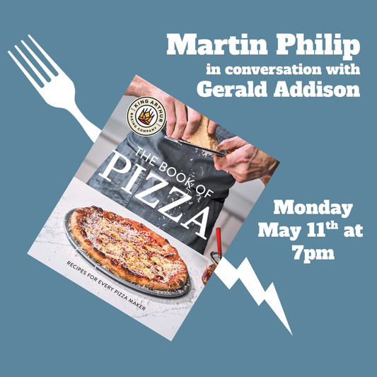 King Arthur Baking's Book of Pizza with Martin Philip and Gerald Addison