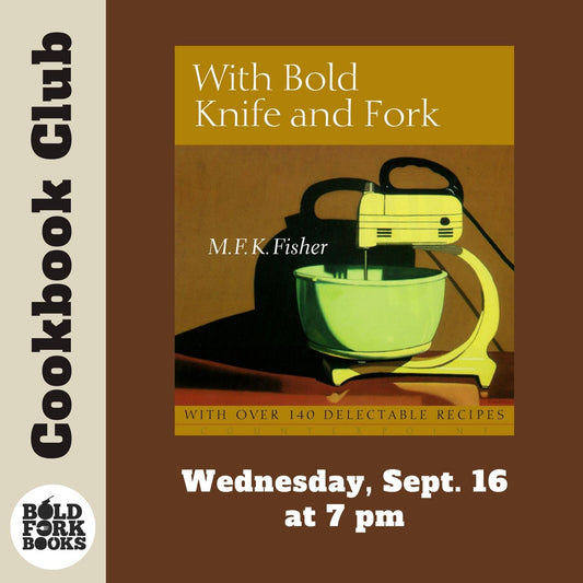 September Cookbook Club: WITH BOLD KNIFE & FORK by M.F.K Fisher
