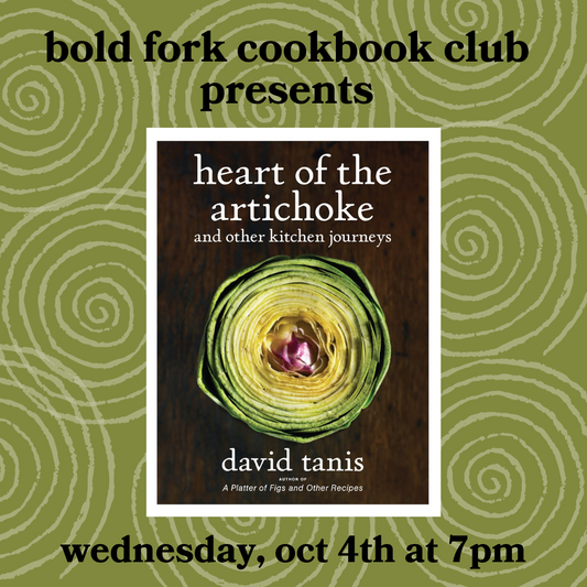 October Bold Fork Cookbook Club: HEART OF THE ARTICHOKE BY DAVID TANIS