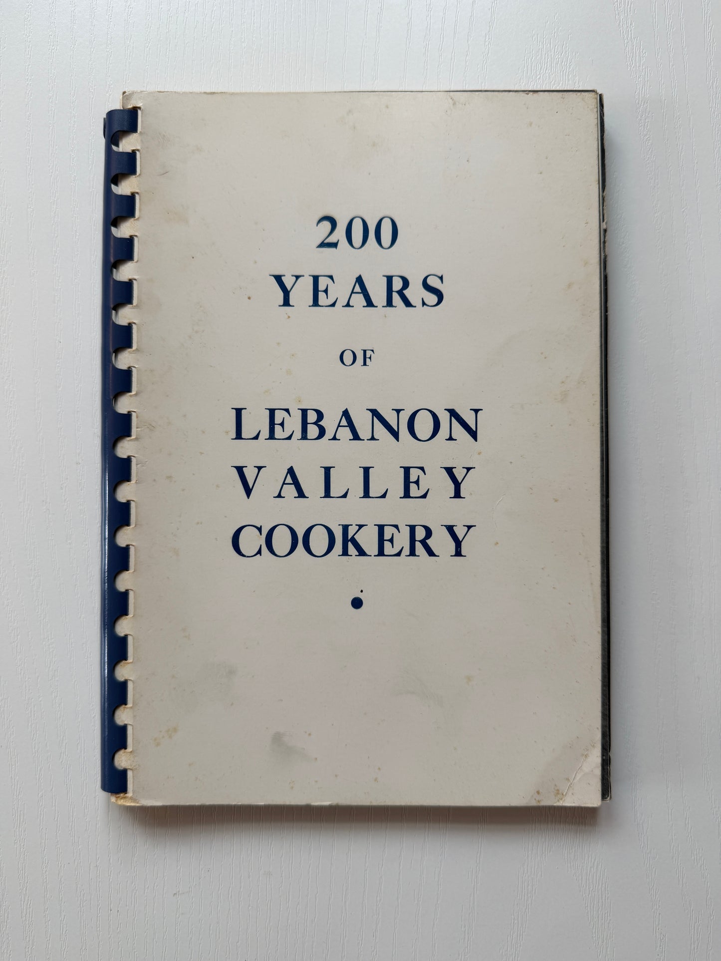 Community Cookbook: 200 Years of Lebanon Valley Cookery (Ladies' Guild, Church of Our Saviour)