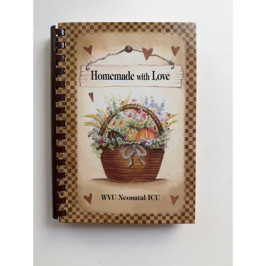 Community Cookbook: Homemade with Love (WVU Neonatal ICU)