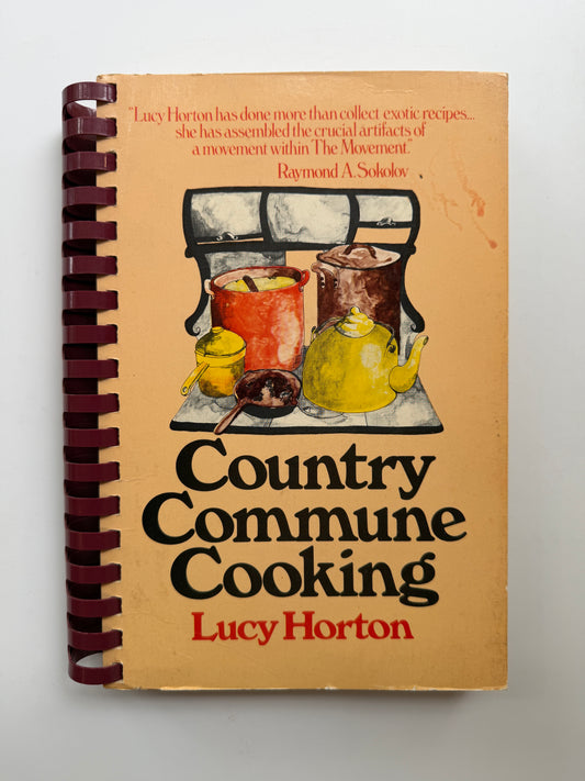 Country Commune Cooking (Lucy Horton)