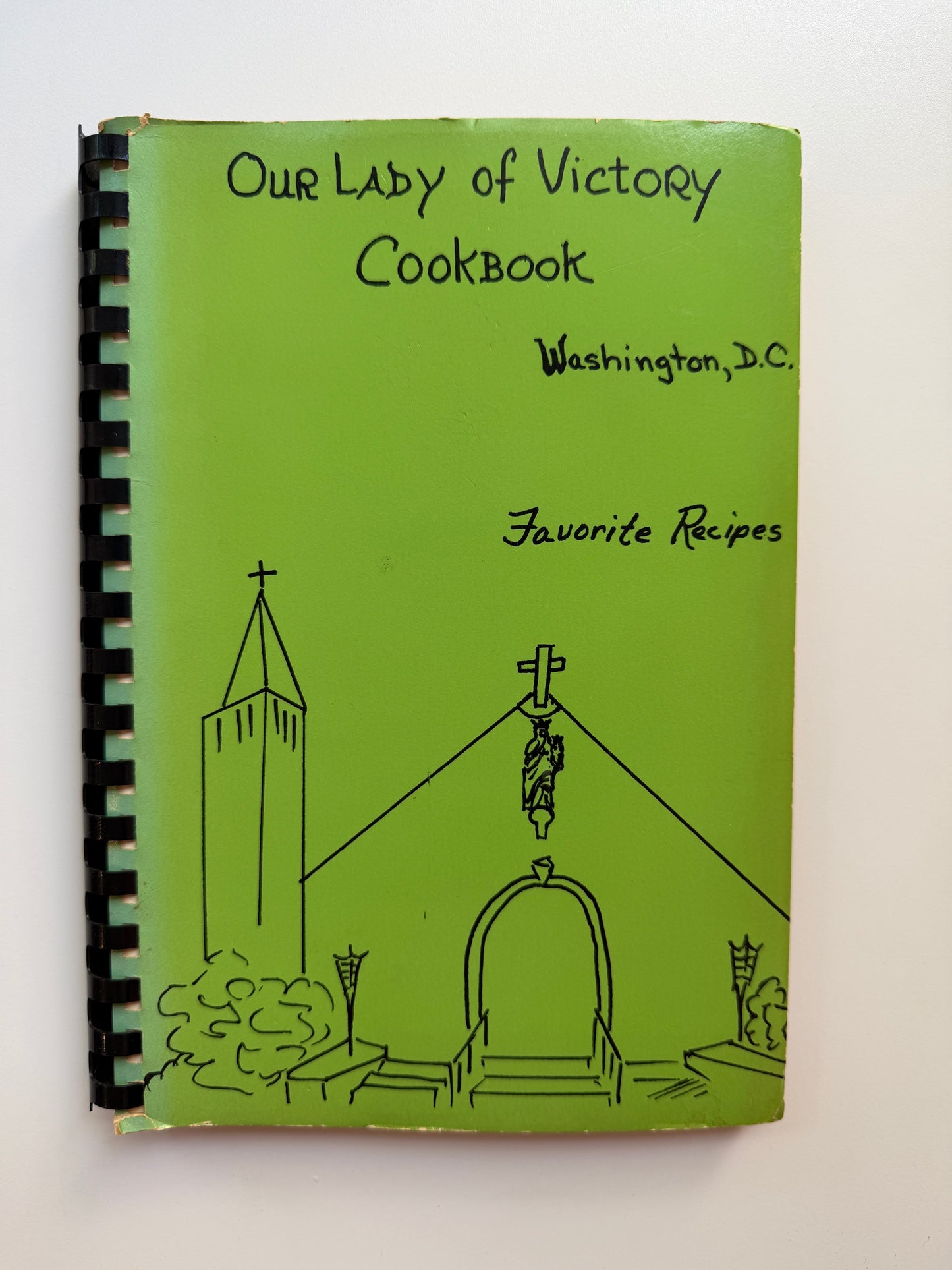 Community Cookbook: Our Lady of Victory Cookbook (Friends of Our Lady of Victory)