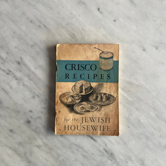 Crisco Recipes for the Jewish Housewife