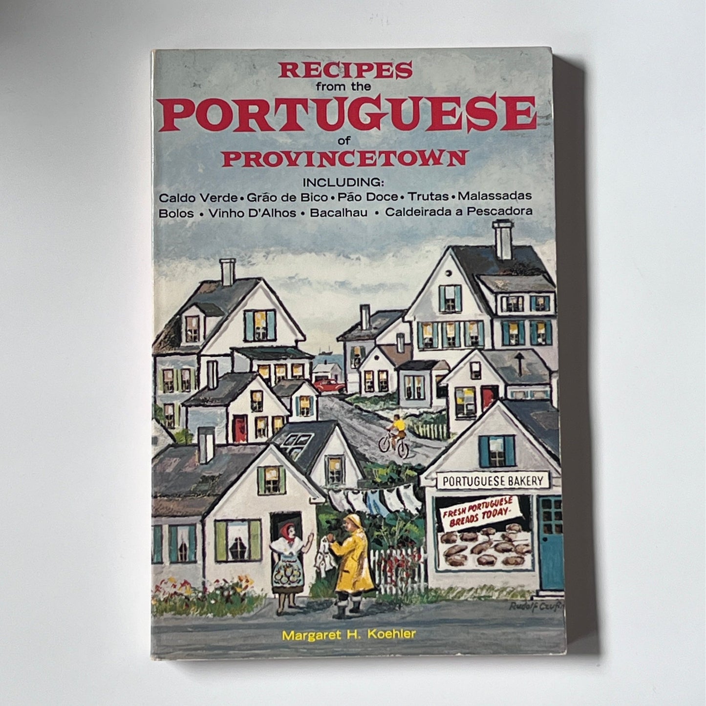 Recipes from the Portuguese of Provincetown (Margaret H. Koehler)