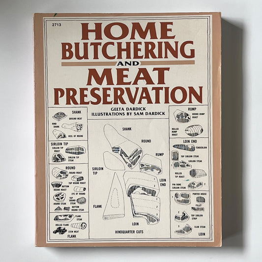 Home Butchering and Meat Preservation (Geeta Dardick)