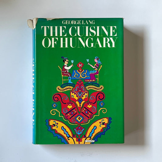 The Cuisine of Hungary (George Lang)