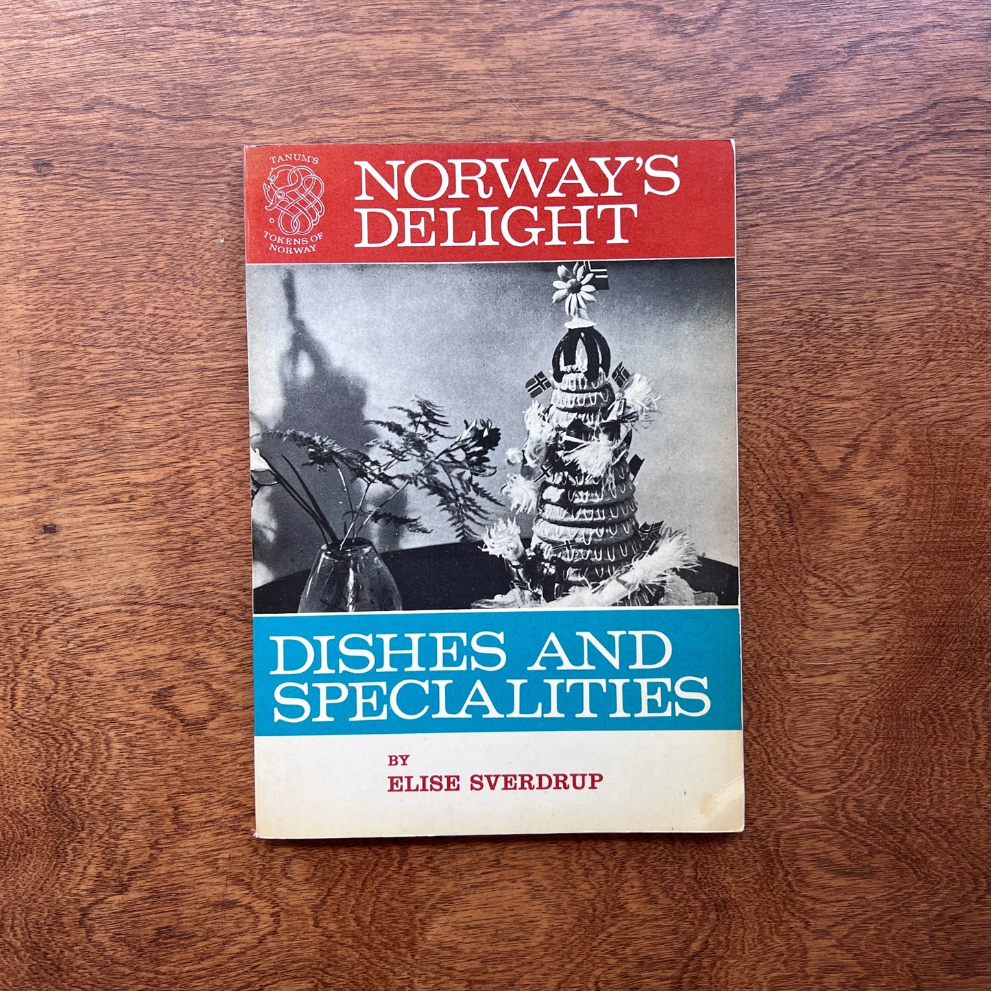 Norway's Delight: Dishes and Specialties (Elise Sverdrup)