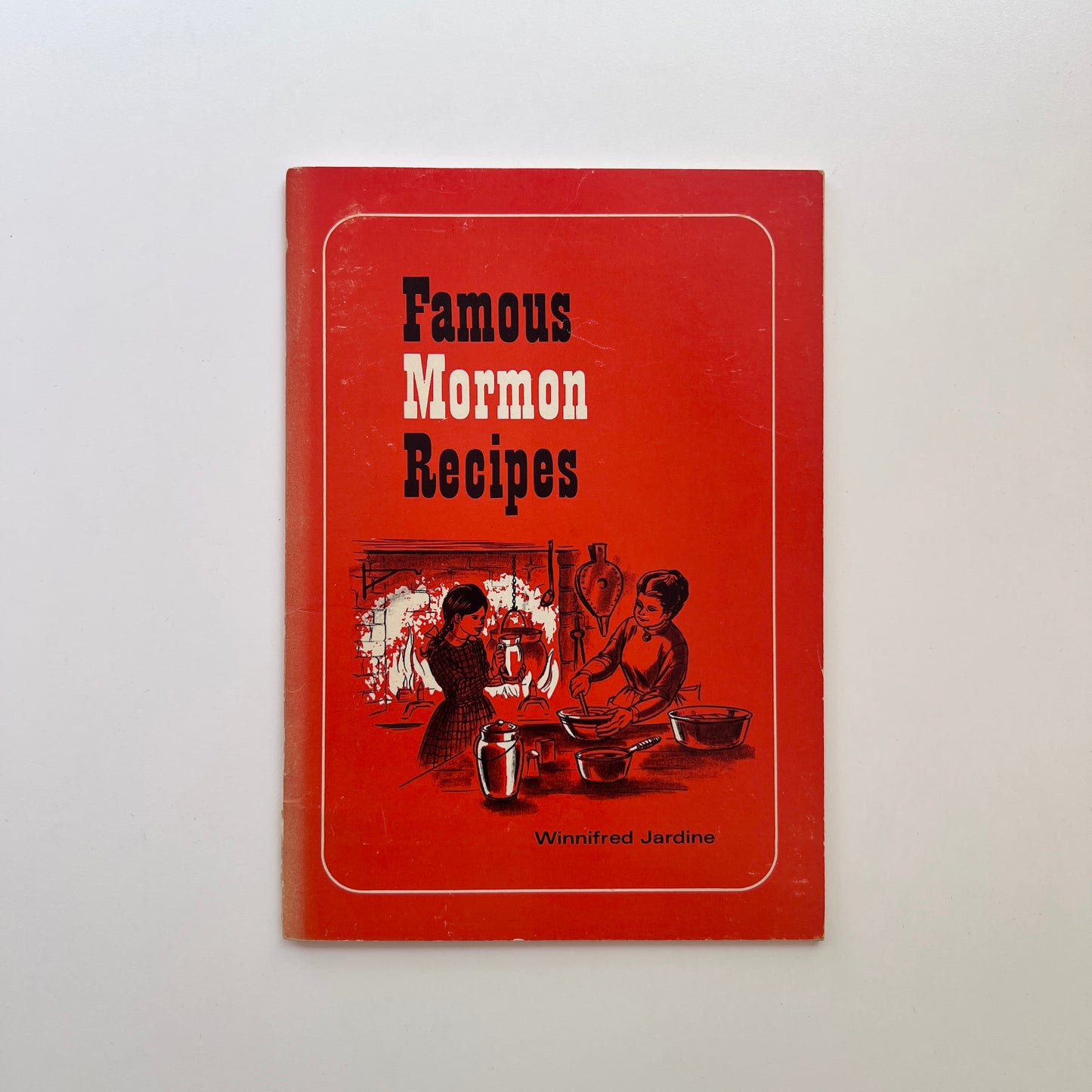 Famous Mormon Recipes (Winnifred Jardine)
