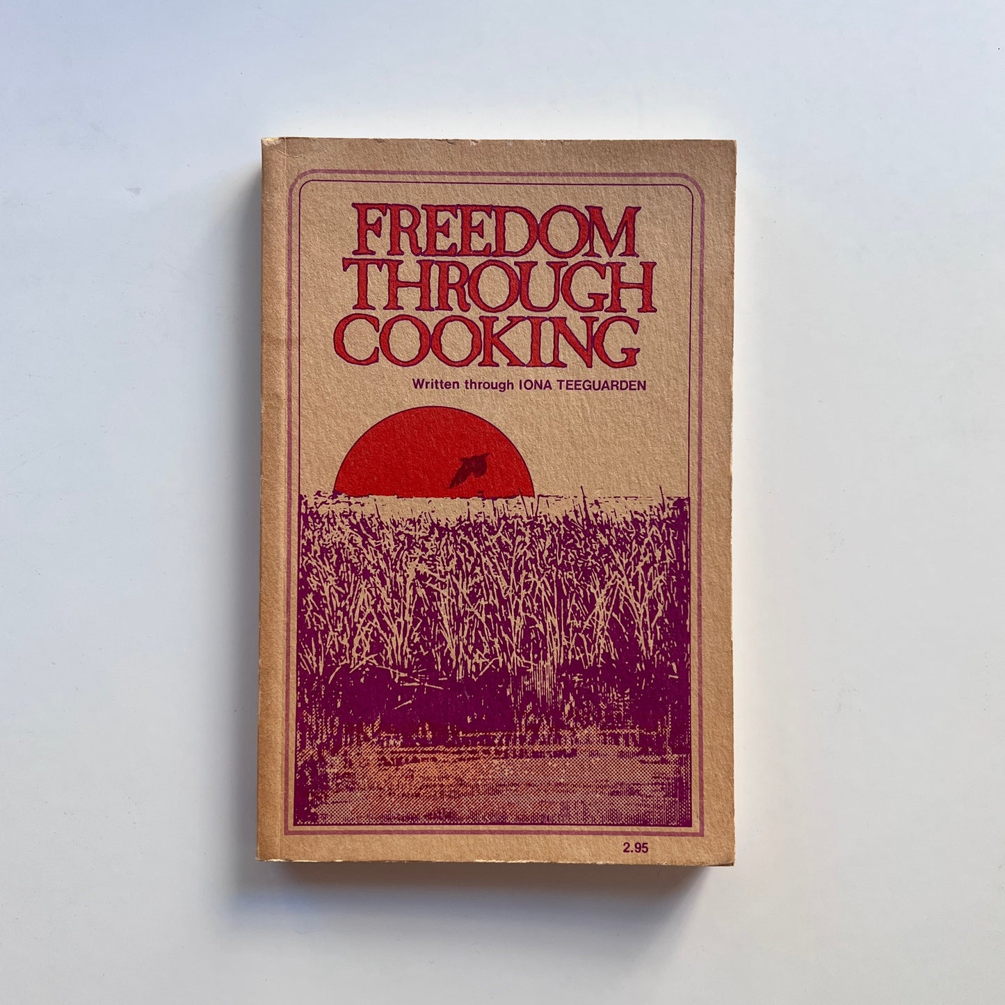 Freedom Through Cooking (Iona Teeguarden)