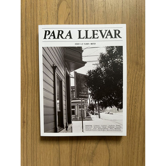Para Llevar Issue 5: FLOUR+WATER // PENNY ROMA