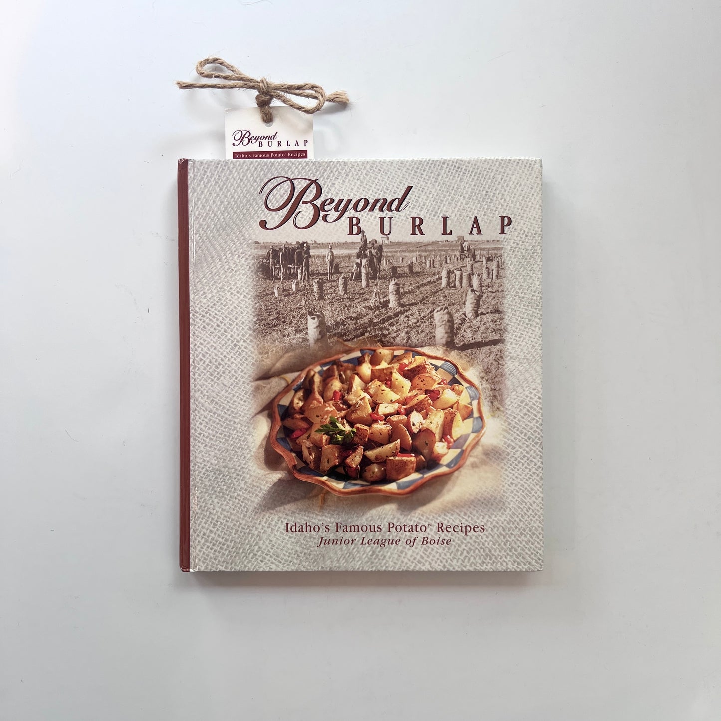Community Cookbook: Beyond Burlap (Junior League of Boise)