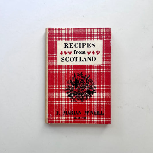 Recipes from Scotland (F. Marian McNeill)
