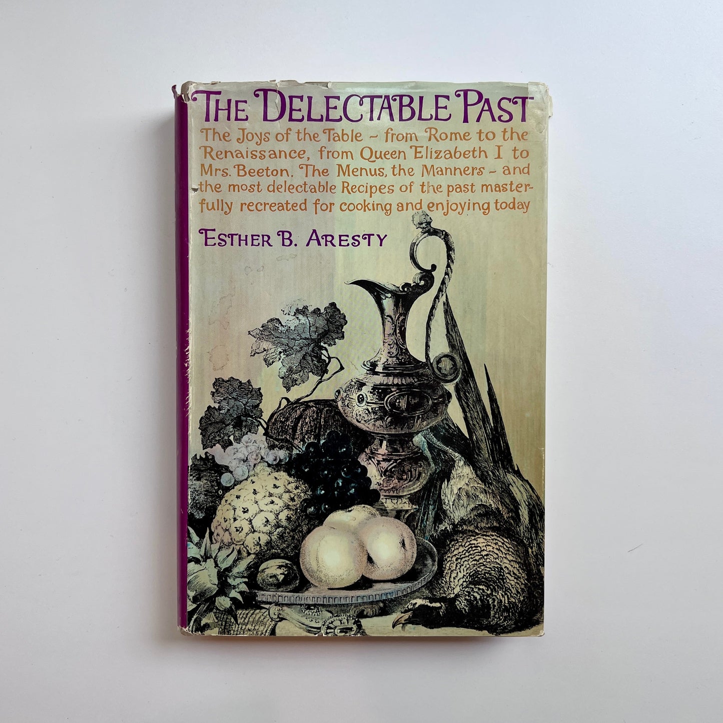 The Delectable Past (Esther B. Aresty)