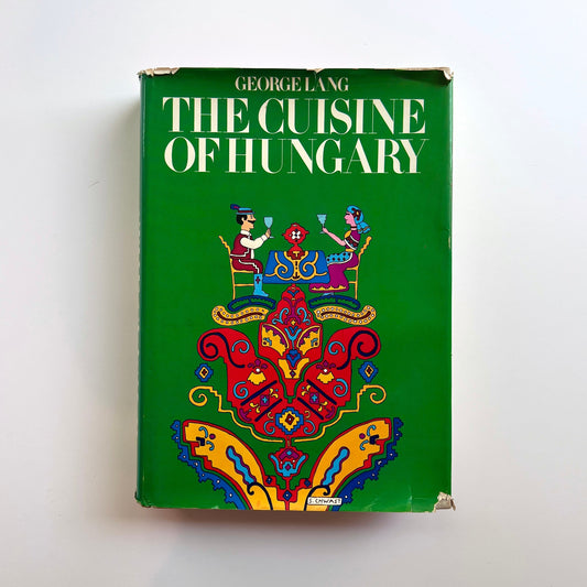 The Cuisine of Hungary (George Lang)