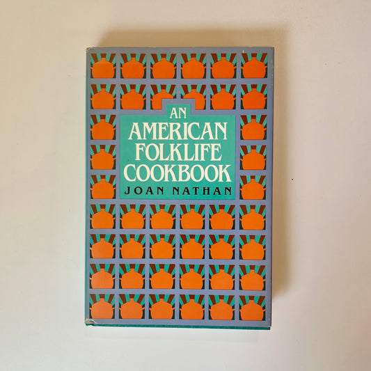 An American Folklife Cookbook (Joan Nathan)