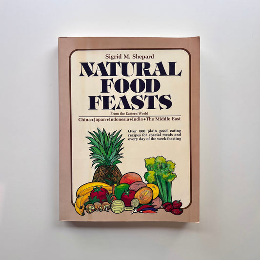 Natural Food Feats (Sigrid M. Shepard)