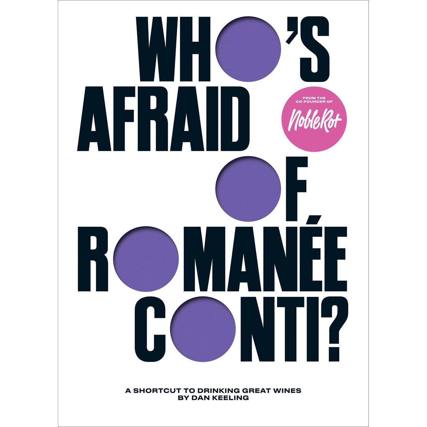 Who's Afraid of Romanée-Conti? (Dan Keeling)