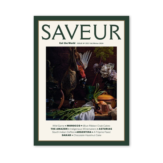 Saveur Issue No. 203: Fall/Winter 2024