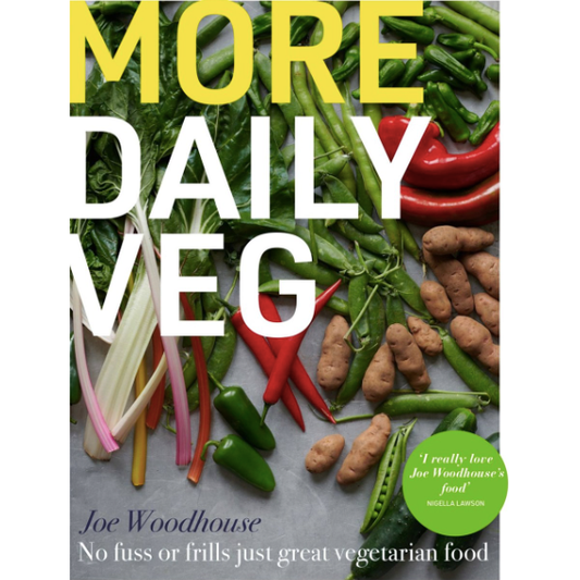 More Daily Veg : No fuss or frills, just great vegetarian food  (Joe Woodhouse)