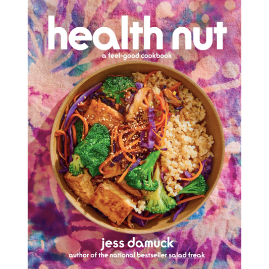 SIGNED: Health Nut (Jess Damuck)
