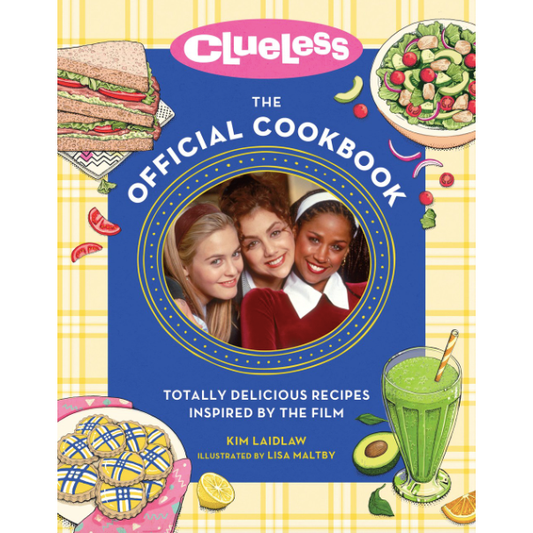 Clueless: The Official Cookbook (Kim Laidlaw, Lisa Maltby)