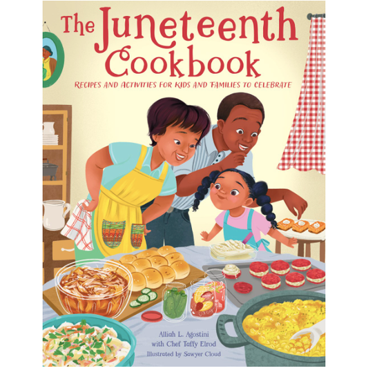 The Juneteenth Cookbook (Alliah L. Agostini, Taffy Elrod, Sawyer Cloud)
