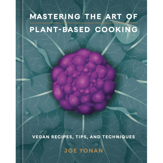 PREORDER: Mastering the Art of Plant-Based Cooking (Joe Yonan)