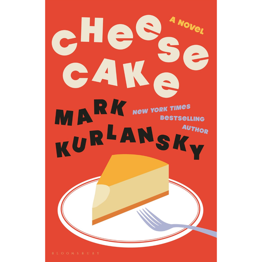 Cheesecake (Mark Kurlansky)
