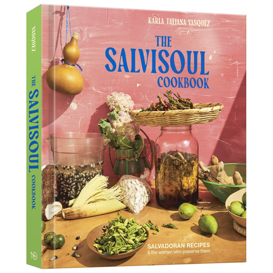 PREORDER: The SalviSoul Cookbook (Karla Tatiana Vasquez)