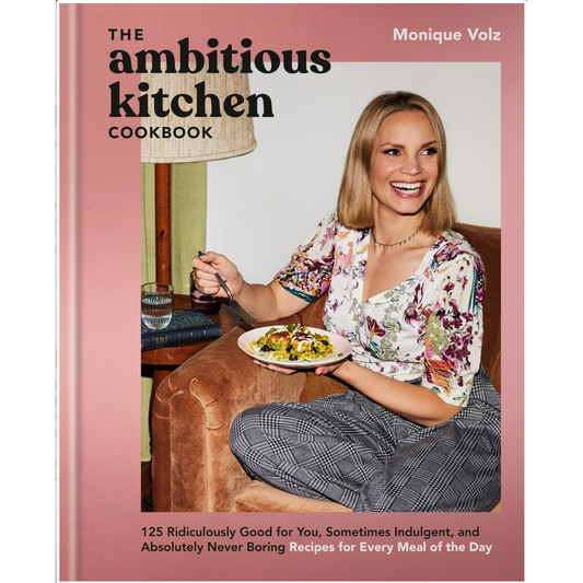 PREORDER + SIGNED: The Ambitious Kitchen (Monique Volz)