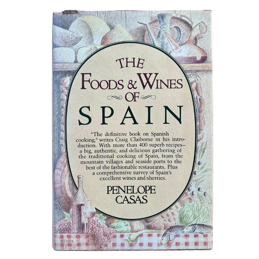 The Foods and Wines of Spain (Penelope Casas)