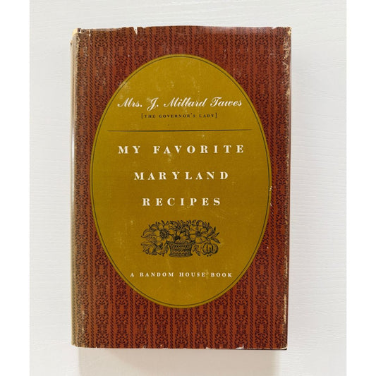My Favorite Maryland Recipes (Helen Avalynne Tawes)