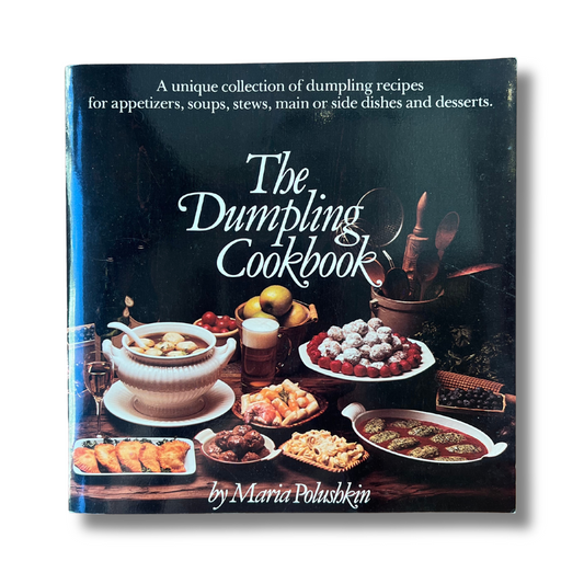 The Dumpling Cookbook (Maria Polushkin)