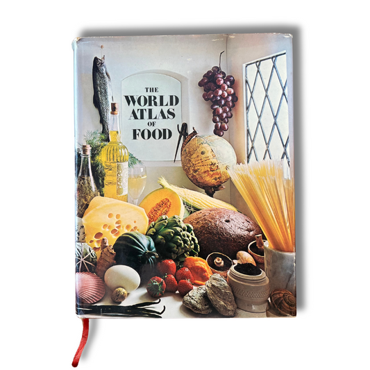 The World Atlas of Food: A Gourmet's Guide to the Great Regional Dishes of the World (Jane Grigson, Contributing Editor)