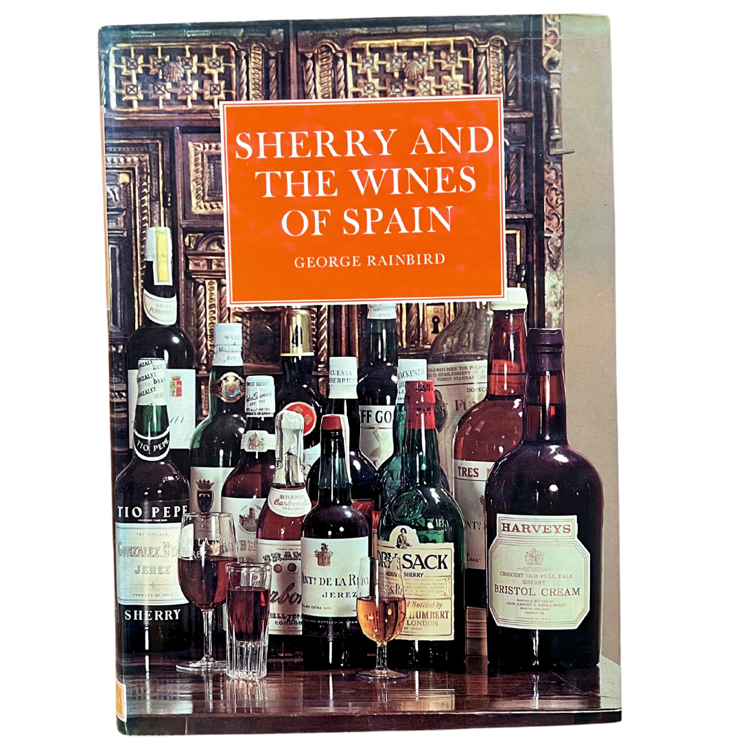 Sherry and the Wines of Spain (George Rainbird)