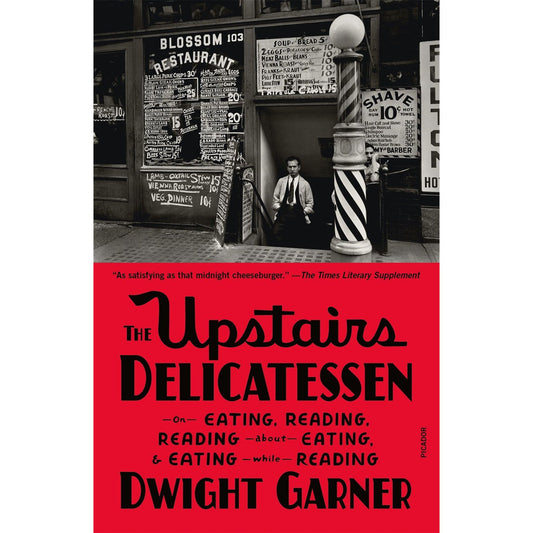 The Upstairs Delicatessen (Dwight Garner)