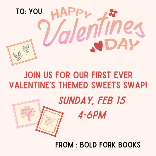 Bold Fork Books' First Annual Valentine's Sweets Swap