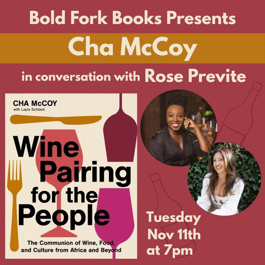 WINE PAIRING FOR THE PEOPLE: An Evening with Cha McCoy and Rose Previte
