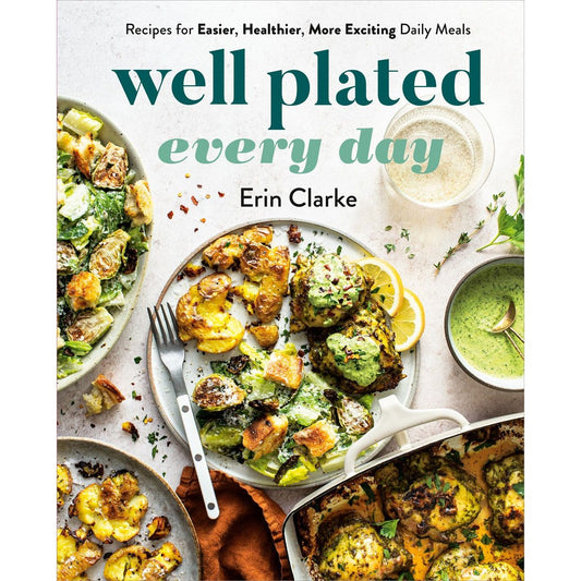 Well Plated Every Day (Erin Clarke)