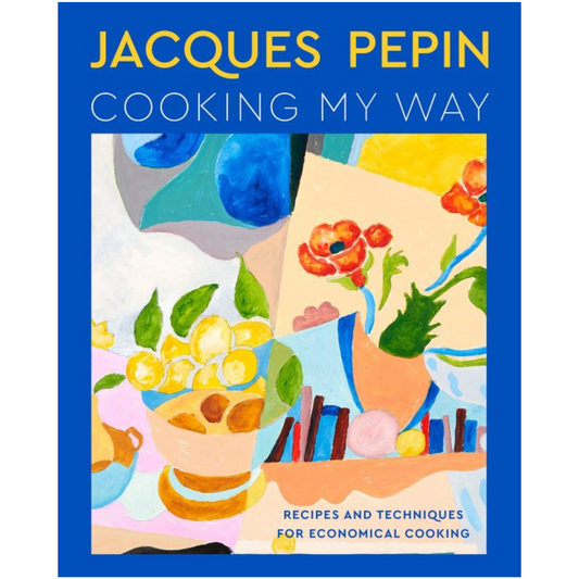 PREORDER: Jacques Pépin Cooking My Way (Jacques Pépin)