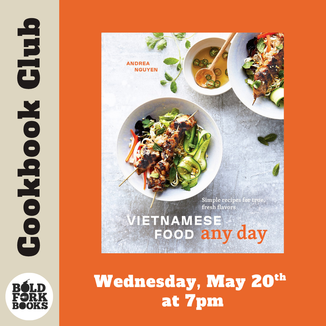 May Cookbook Club: VIETNAMESE FOOD ANY DAY by Andrea Nguyen