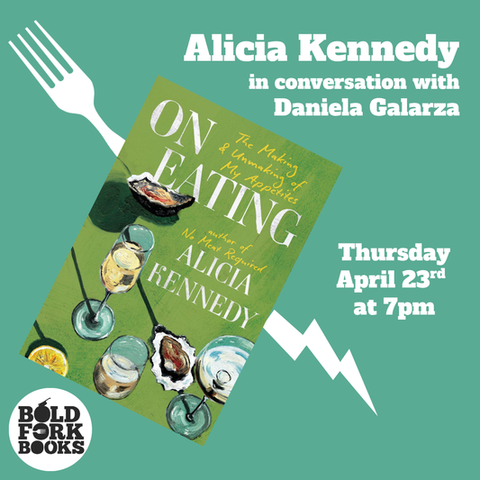 An Evening with Alicia Kennedy and Daniela Galarza for ON EATING
