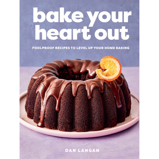 PREORDER: SIGNED Bake Your Heart Out (Dan Langan)