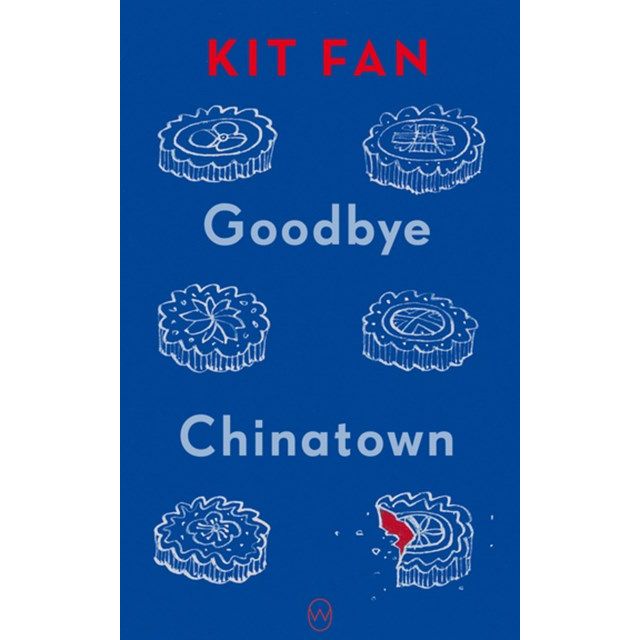 Goodbye Chinatown (Kit Fan)