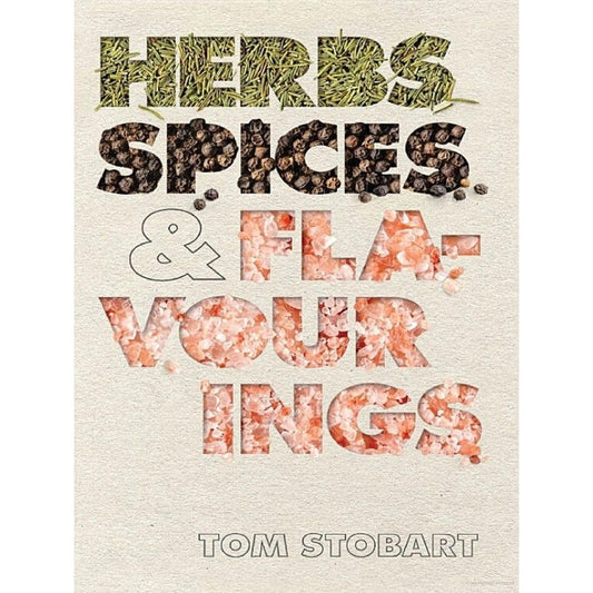 Herbs, Spices and Flavourings (Tom Stobart)