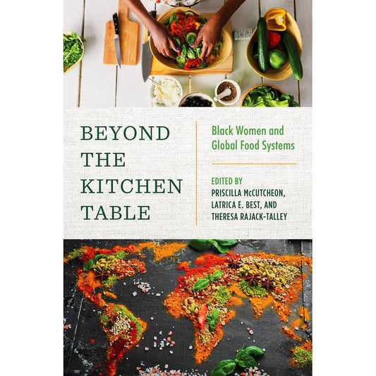 Beyond the Kitchen Table (Priscilla McCutcheon, Latrica E. Best, Theresa Ann Rajack-Talley)